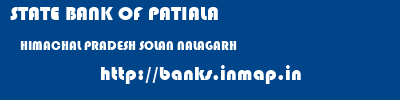 STATE BANK OF PATIALA  HIMACHAL PRADESH SOLAN NALAGARH   banks information 